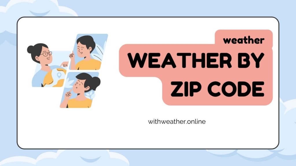 Weather by zip code